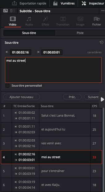 Capture d'écran de l'inspecteur de sous-titre.
On y affiche le time-code début et fin du sous-titre actuel.
Le champ texte pour modifier le sous-titre actuel.
Bouton ajouter nouveau
Bouton précédent
Bouton suivant
En dessous, la liste des sous-titres avec les timecodes, les textes et CPS.